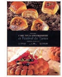 L ART DE LA VIENNOISERIE ET FESTIVAL DE TARTES