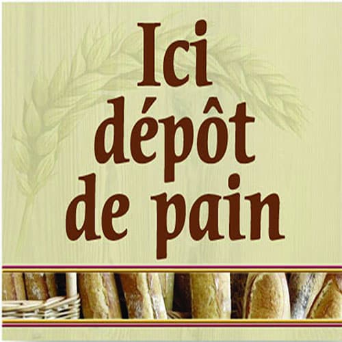 PANCARTE \"ICI DEPOT DE PAIN\"